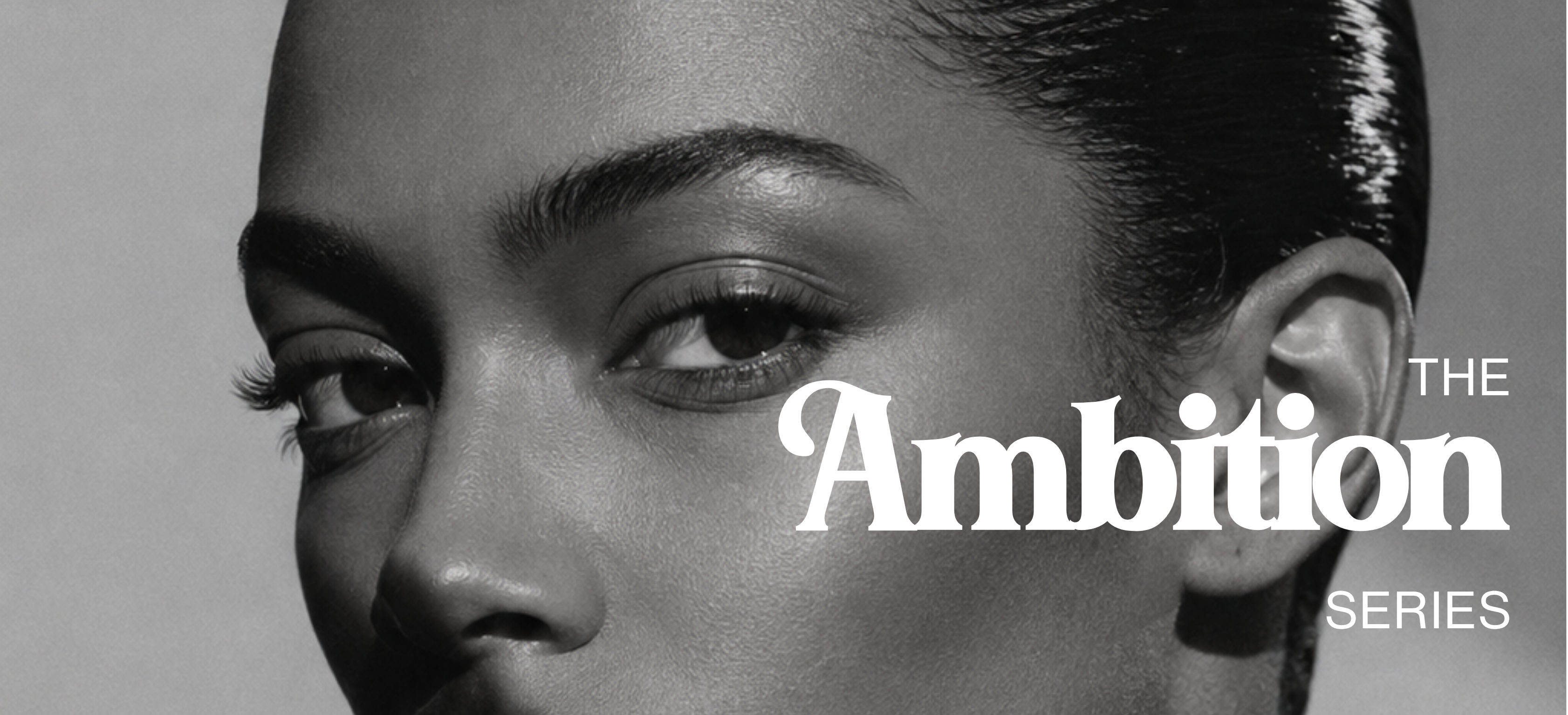 The Ambition Series